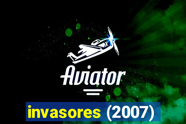 invasores (2007)